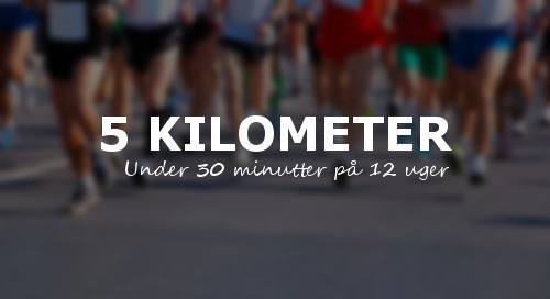 5 km 30 min 12 weeks